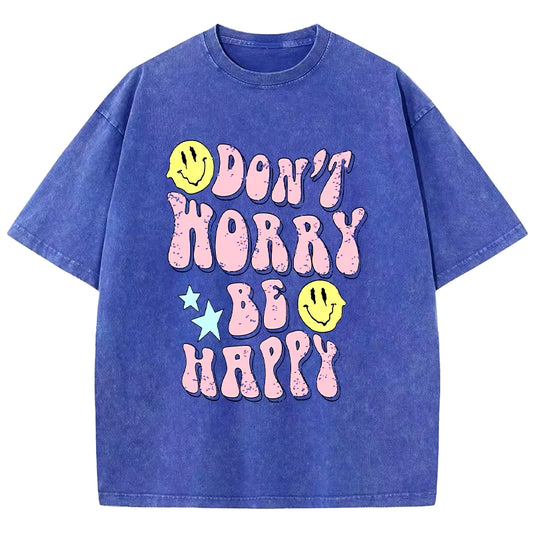 Don'T Worry Be Happy Female T-Shirt Street Breathable Tshirt Sport Casual Short Sleeve Cool Soft Personality Clothes Women